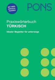 Praxiswörterbuch TürkischTürkisch-Deutsch / Deutsch-Türkisch